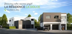 SURBOURG : Découvrez notre nouveau projet La Résidence LA DOLCE