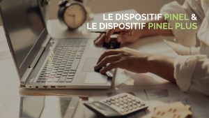 Pinel plus : le dispositif pour défiscaliser vos impôts