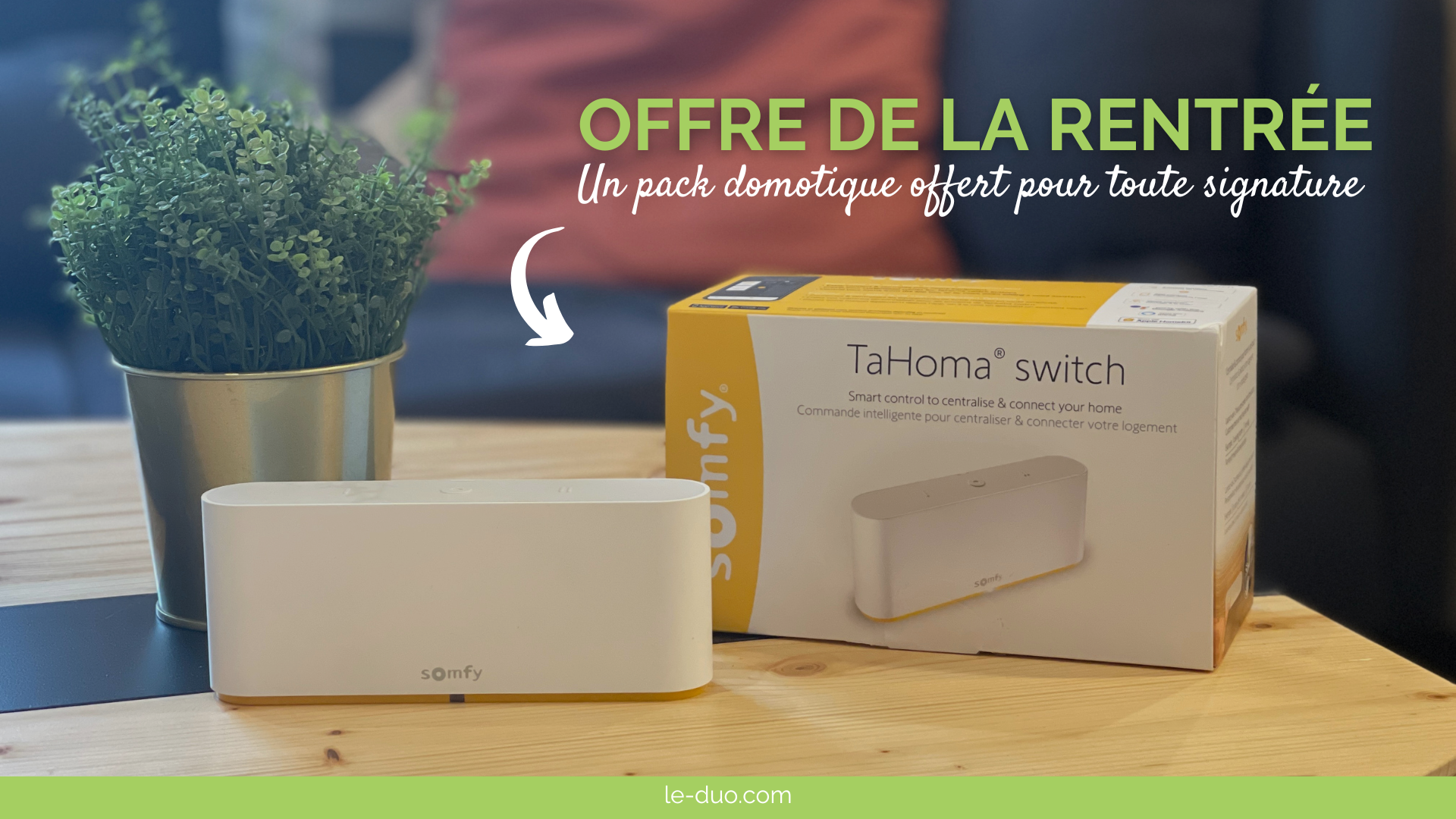 OFFRE DE LA RENTREE LE DUO®